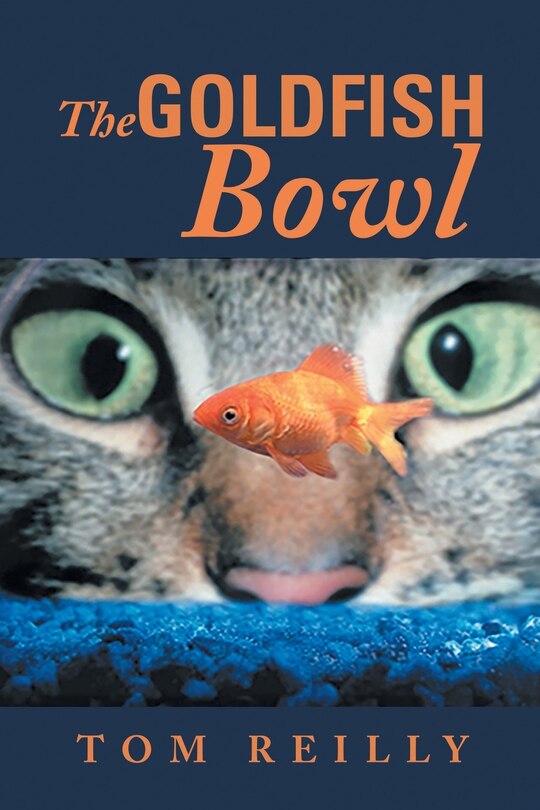 Front cover_The Goldfish Bowl