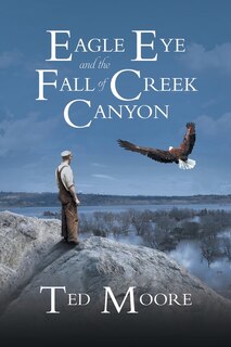 Front cover_Eagle Eye and the Fall of Creek Canyon