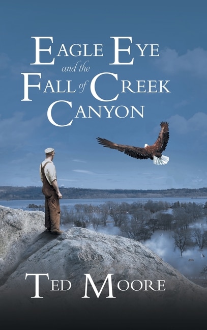 Front cover_Eagle Eye and the Fall of Creek Canyon