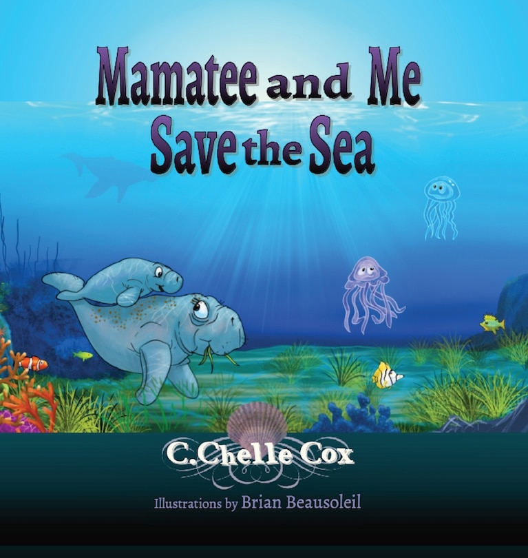 Couverture_Mamatee and Me Save the Sea