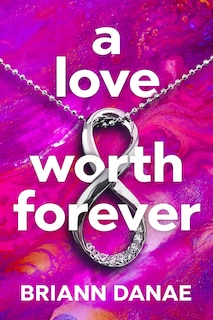 Front cover_A Love Worth Forever