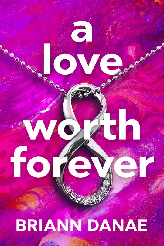 Front cover_A Love Worth Forever