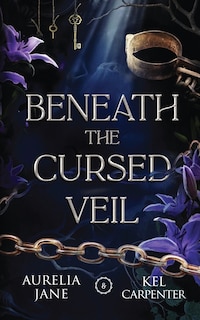 Couverture_Beneath the Cursed Veil