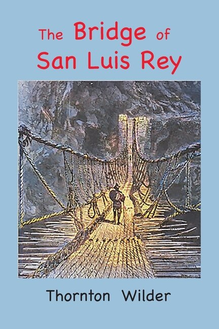 Front cover_The Bridge of San Luis Rey