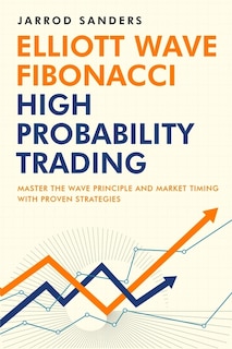 Front cover_Elliott Wave - Fibonacci High Probability Trading