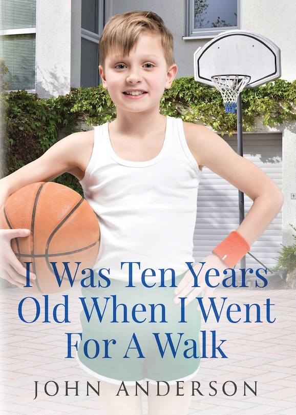 Couverture_I Was Ten Years Old When I Went for a Walk