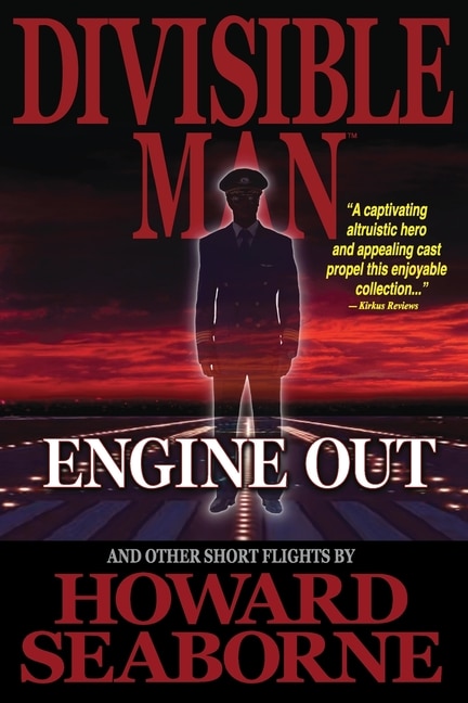 Front cover_Divisible Man - Engine Out & Other Short Flights