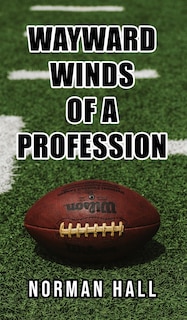 Front cover_Wayward Winds of a Profession