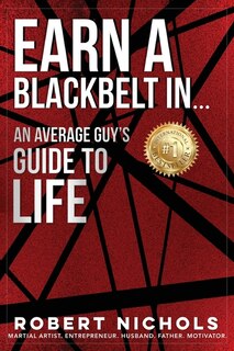 Couverture_Earn a Black Belt In...An Average Guy's Guide to Life
