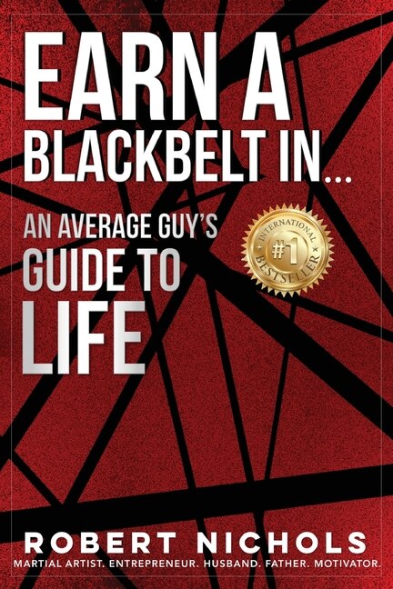 Couverture_Earn a Black Belt In...An Average Guy's Guide to Life