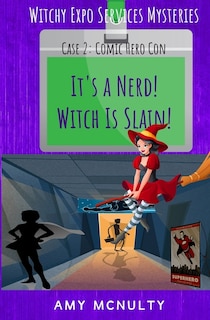 Front cover_It's a Nerd! Witch Is Slain!