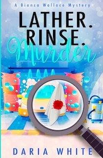 Front cover_Lather. Rinse. Murder