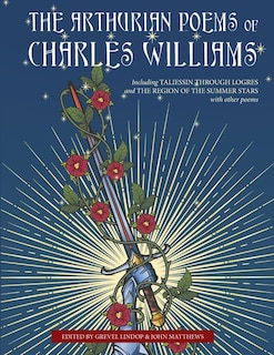 The Arthurian Poems of Charles Williams