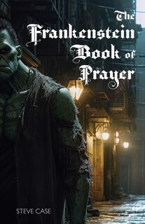 Front cover_The Frankenstein Book of Prayer