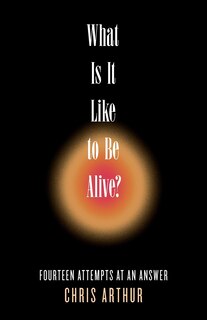 Couverture_What Is It Like to be Alive?