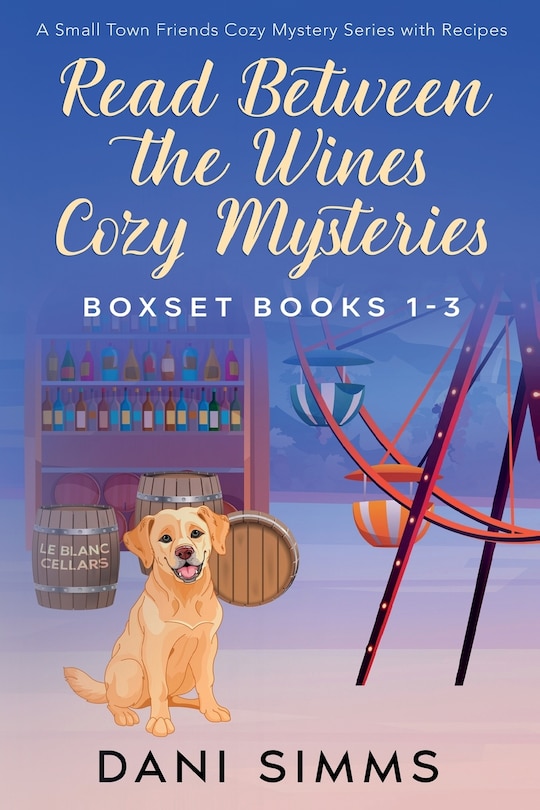 Front cover_Read Between the Wines Cozy Mysteries Boxset Books 1-3
