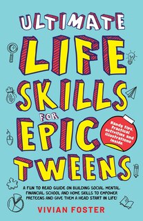 Couverture_Ultimate Life Skills For Epic Tweens