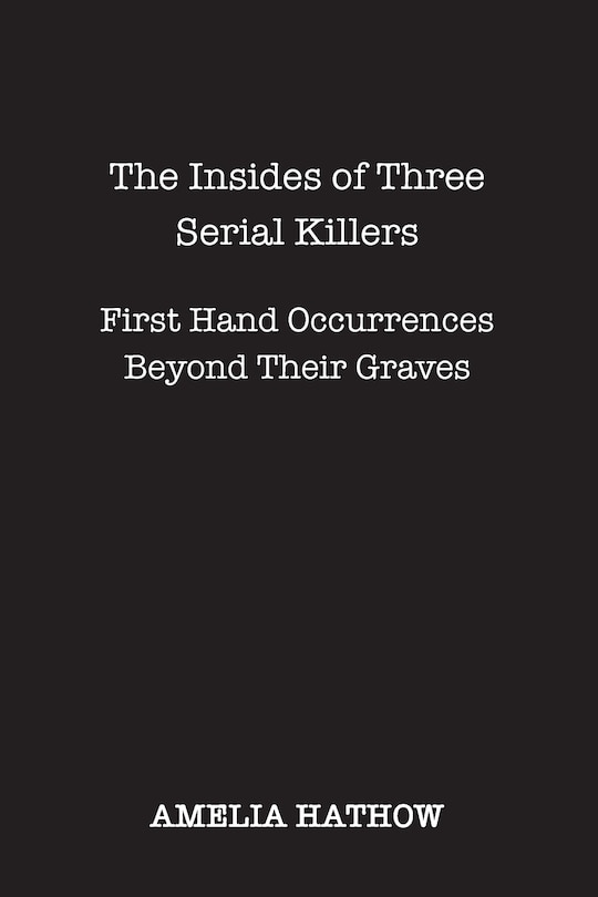 Couverture_The Insides of Three Serial Killers