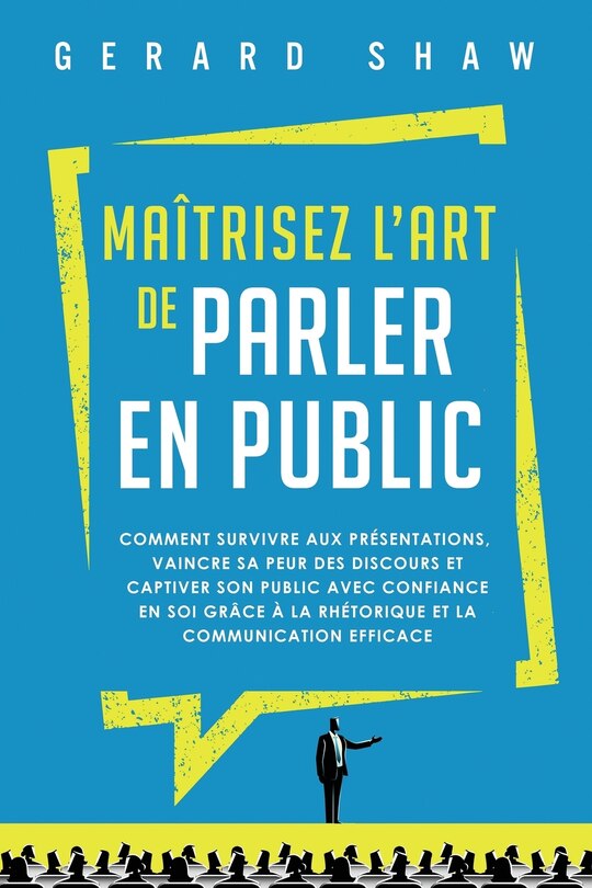 Couverture_Maîtrisez l'art de parler en public