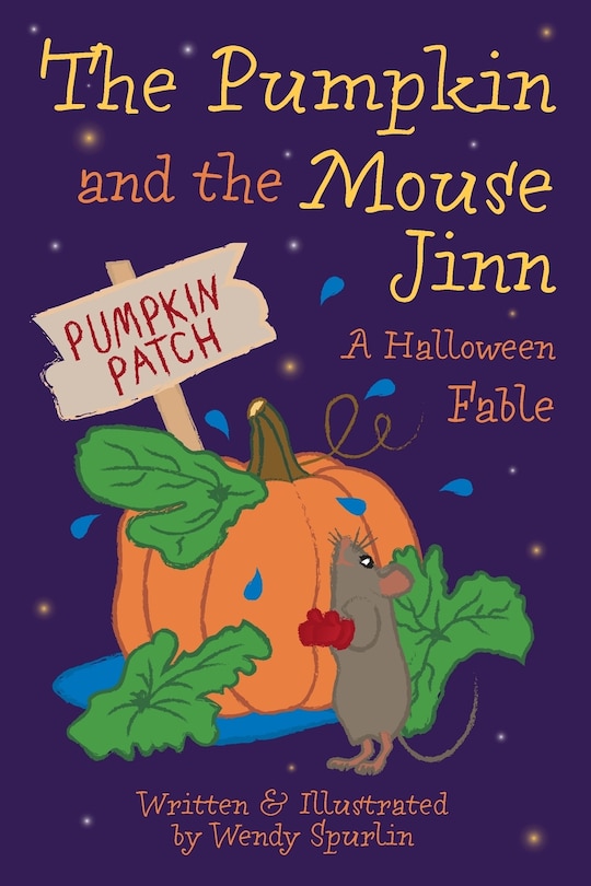 Front cover_The Pumpkin and the Mouse Jinn (A Halloween Fable)