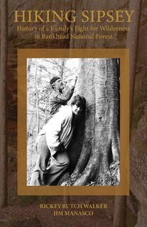 Couverture_Hiking Sipsey - The History of Bankhead Forest