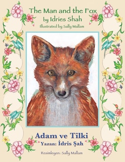 The Man and the Fox / Adam ve Tilki: Bilingual English-Turkish Edition / İngilizce-Türkçe İki Dilli Baskı