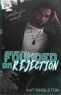 Front cover_Founded on Rejection