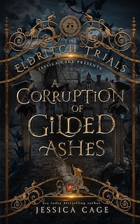 Front cover_A Corruption of Gilded Ashes
