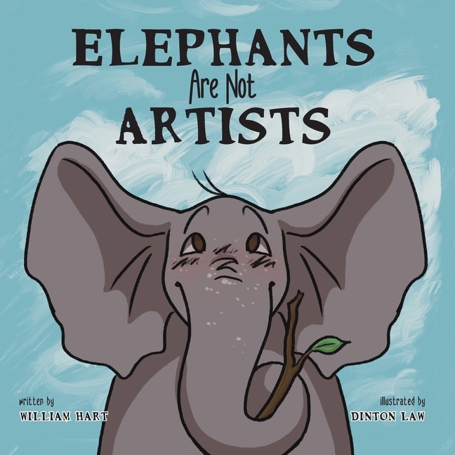 Front cover_Elephants Are Not Artists