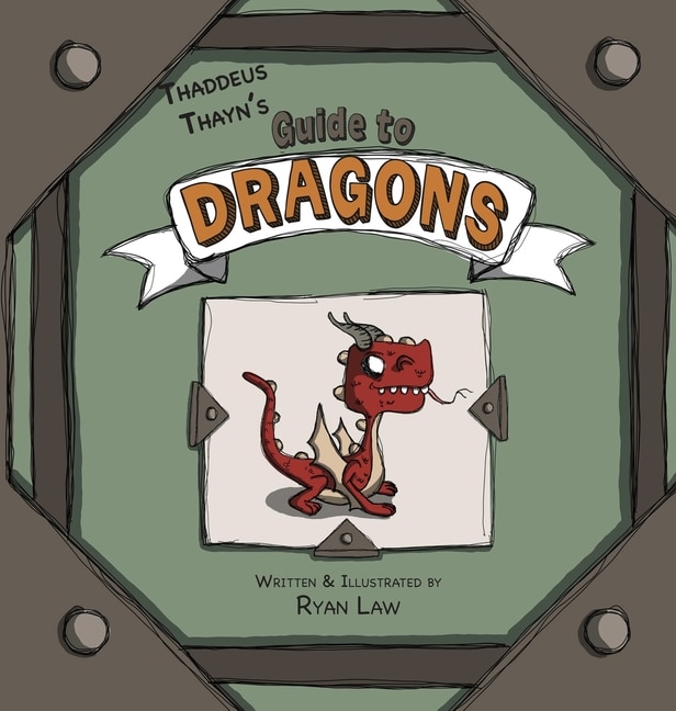 Front cover_Thaddeus Thayn's Guide to Dragons