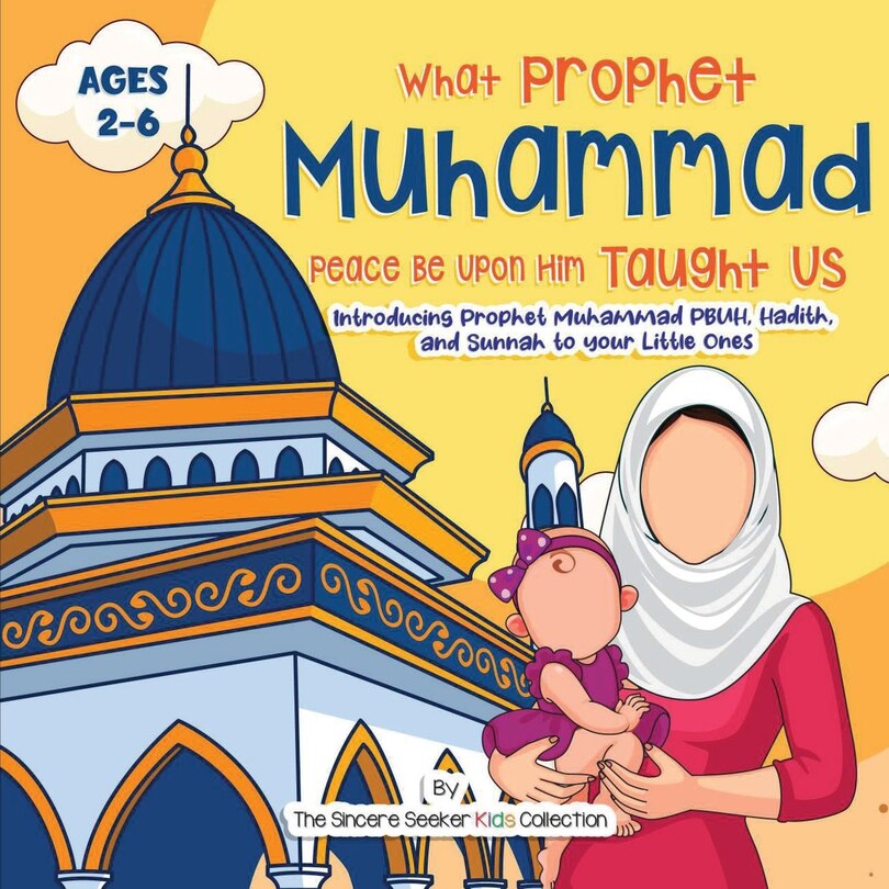 Front cover_Our Prophet Muhammad Peace be Upon Him Taught Us