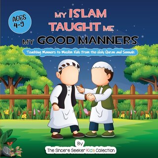 Front cover_My Islam Taught Me My Good Manners