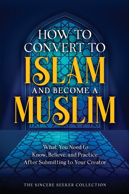 Couverture_How to Convert to Islam and Become Muslim