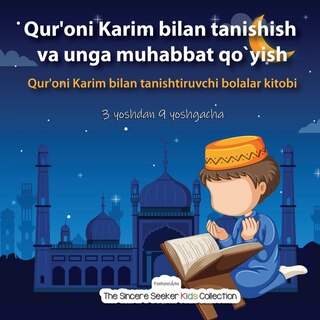 Front cover_Qur'oni Karim bilan tanishish va unga muhabbat qo`yish