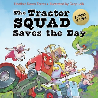 Front cover_The Tractor Squad Saves the Day