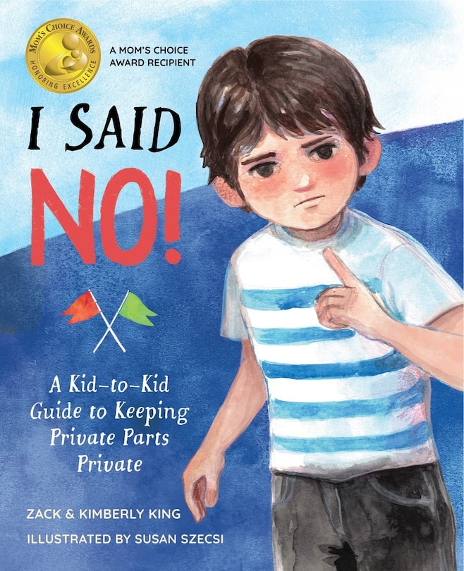 Front cover_I Said No: A Kid-to-Kid Guide to Keeping Private Parts Private