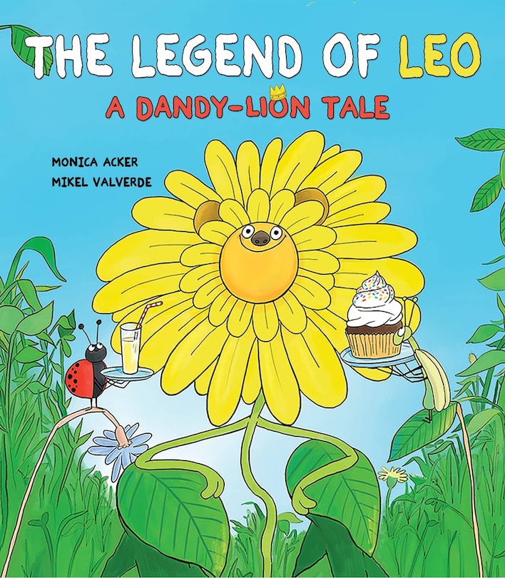 Front cover_The Legend of Leo: a Dandy-Lion Tale