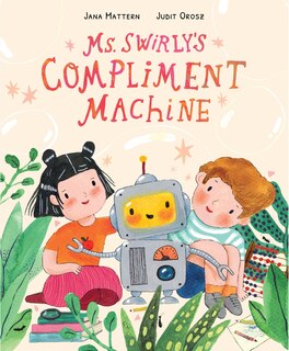 Front cover_Ms. Swirly's Compliment Machine