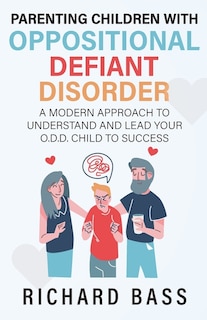 Front cover_Parenting Children with Oppositional Defiant Disorder