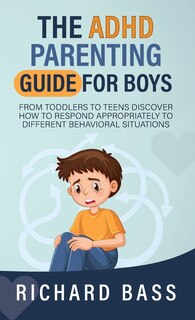 Couverture_The ADHD Parenting Guide for Boys