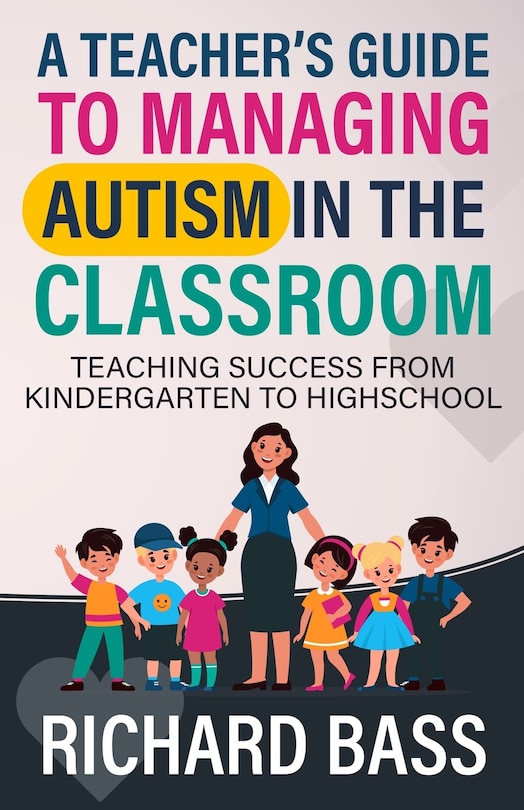 Couverture_A Teacher's Guide to Managing Autism in the Classroom