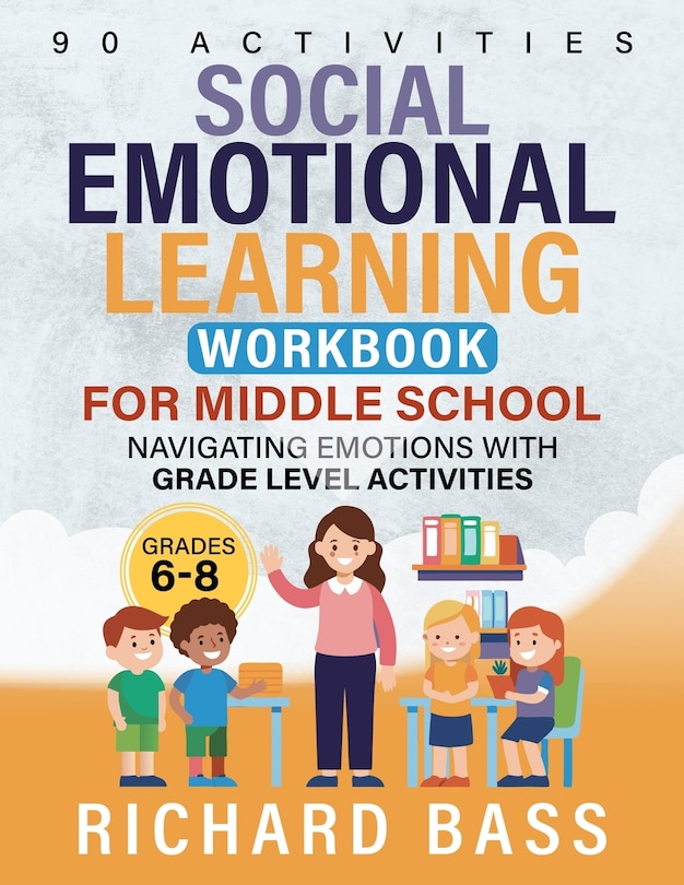 Front cover_Social Emotional Learning Workbook for Middle School