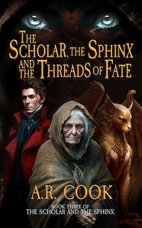 Couverture_The Scholar, the Sphinx, and the Threads of Fate