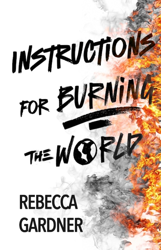 Couverture_Instructions for Burning the World