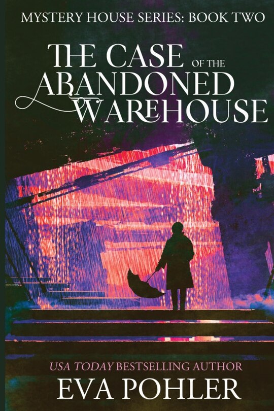 Front cover_The Case of the Abandoned Warehouse