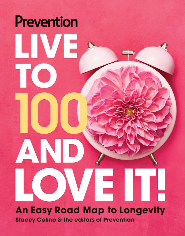 Couverture_Prevention Live to 100 and Love It!