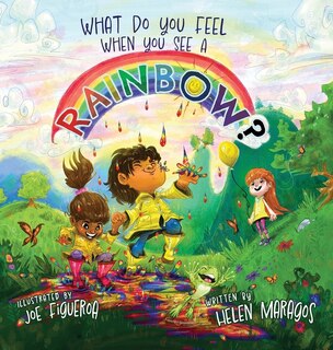 Front cover_What Do You Feel When You See A Rainbow?