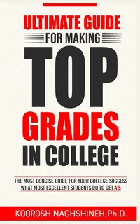 Couverture_Ultimate Guide for Making Top Grades in College