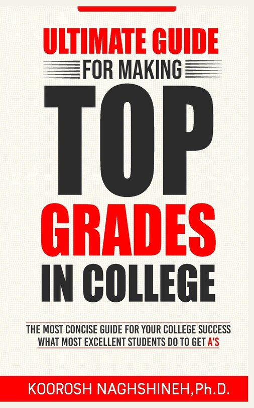 Couverture_Ultimate Guide for Making Top Grades in College