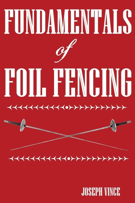 Front cover_Fundamentals of Foil Fencing